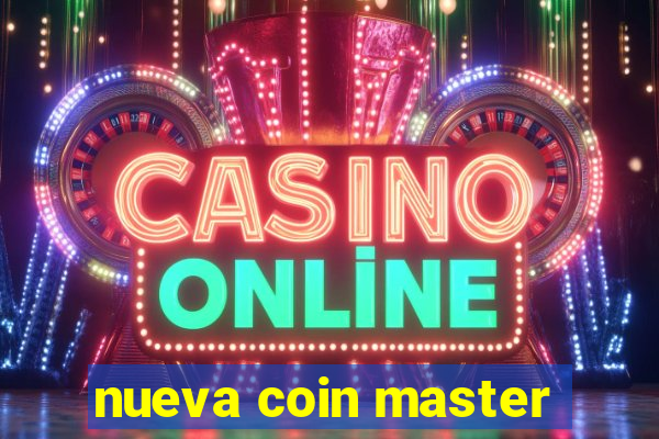 nueva coin master