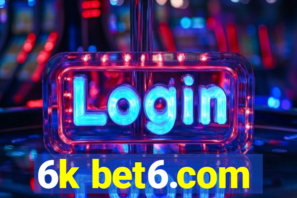 6k bet6.com