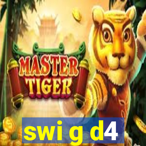 swi g d4