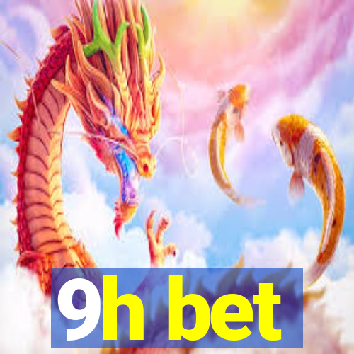 9h bet