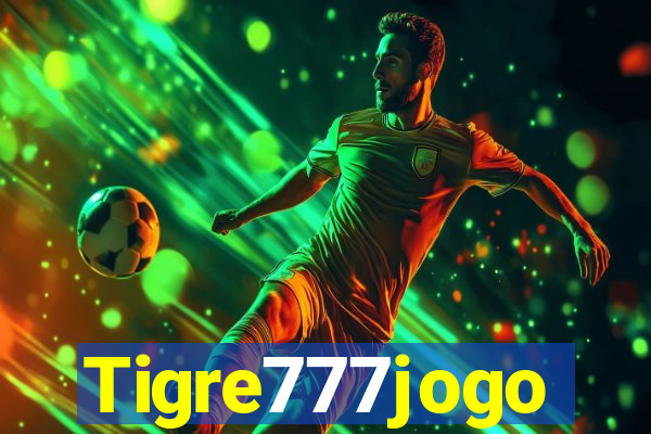 Tigre777jogo