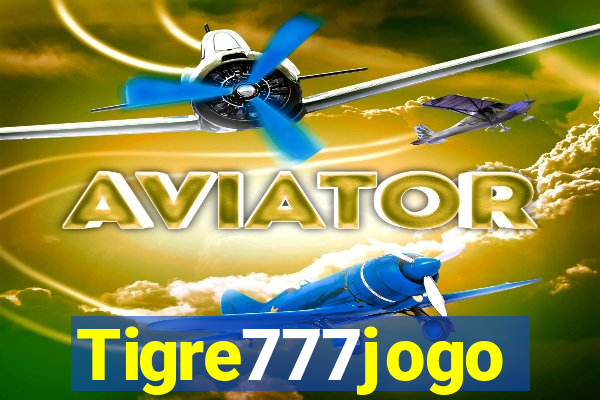 Tigre777jogo