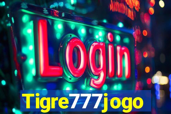 Tigre777jogo