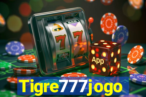 Tigre777jogo