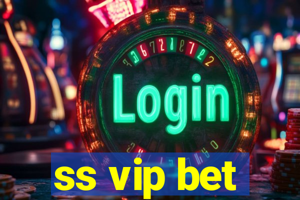 ss vip bet