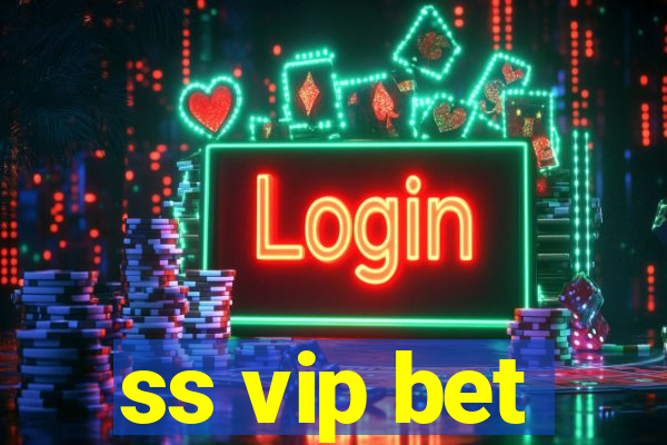 ss vip bet