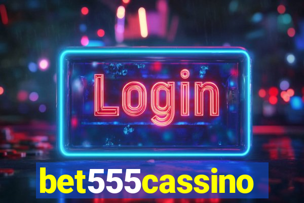 bet555cassino