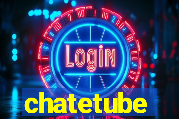 chatetube