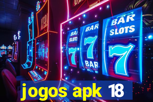 jogos apk 18