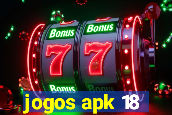 jogos apk 18