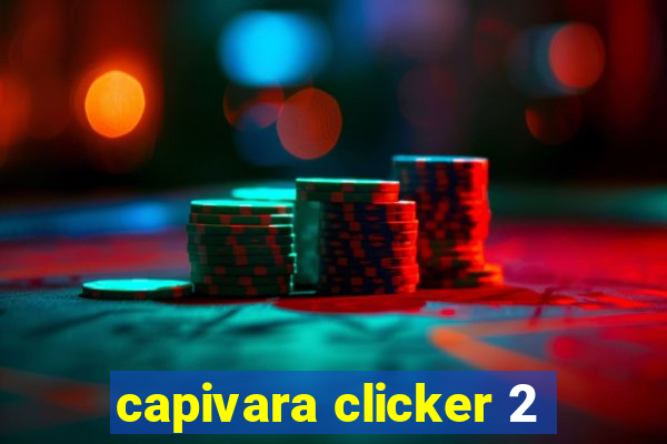 capivara clicker 2