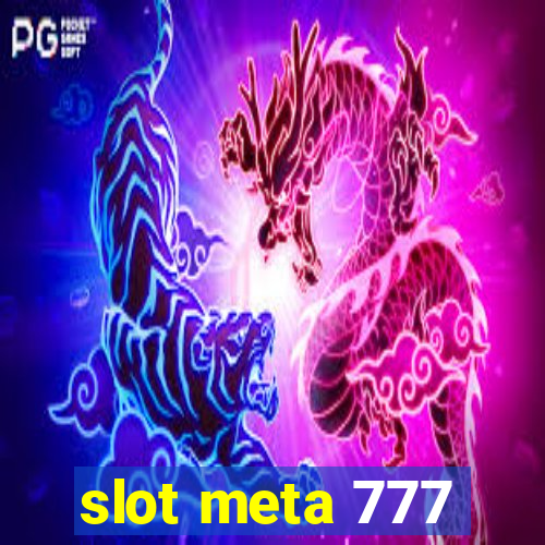 slot meta 777