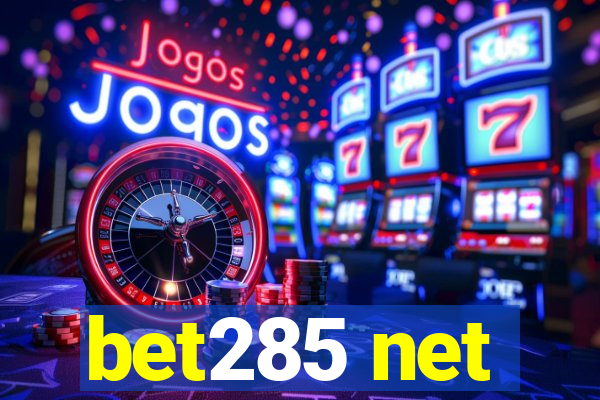 bet285 net