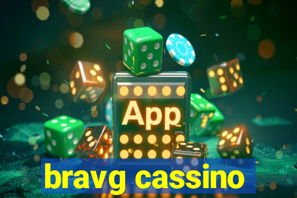 bravg cassino