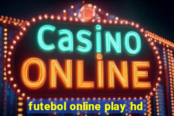 futebol online play hd