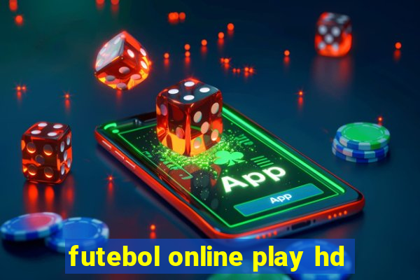 futebol online play hd