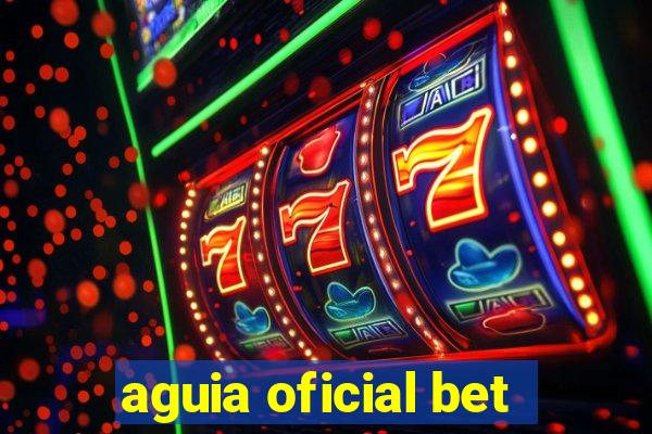 aguia oficial bet