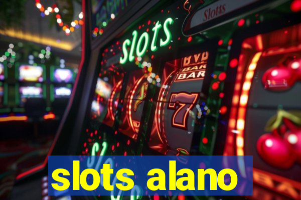 slots alano