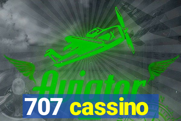 707 cassino