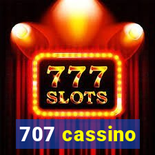 707 cassino