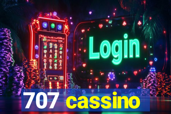 707 cassino