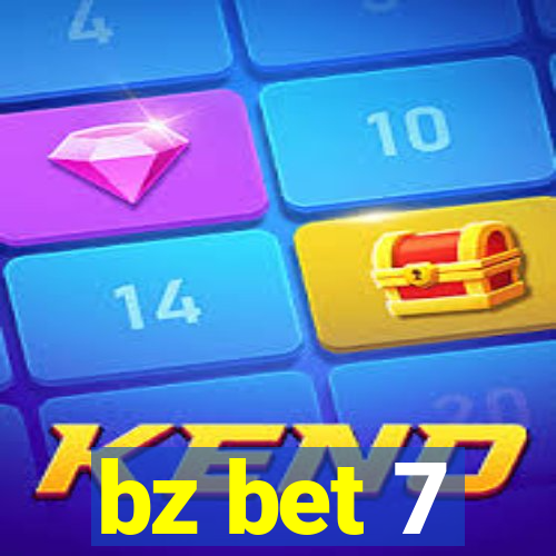 bz bet 7