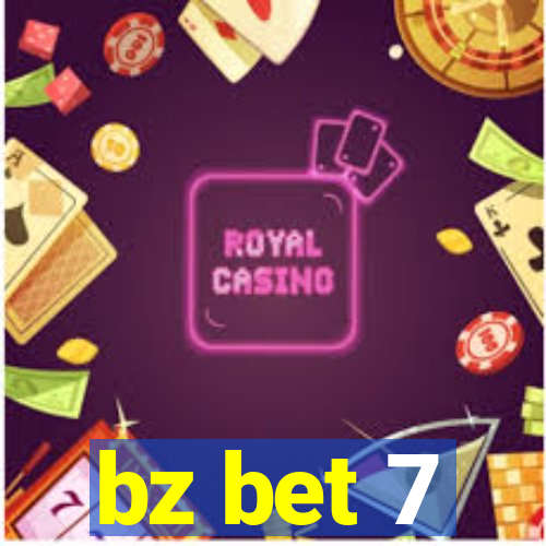 bz bet 7