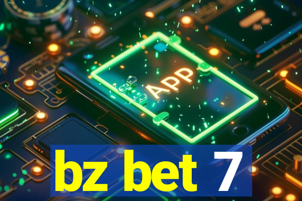 bz bet 7