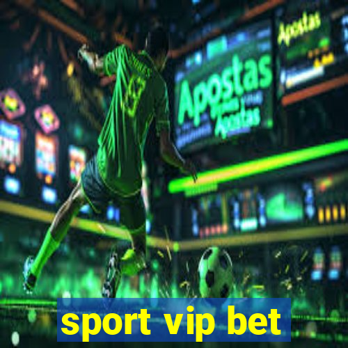 sport vip bet