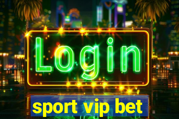 sport vip bet