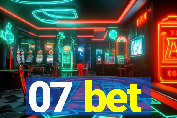 07 bet