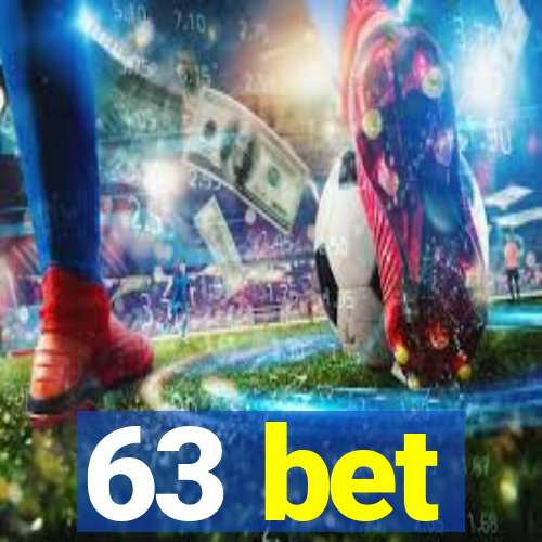 63 bet