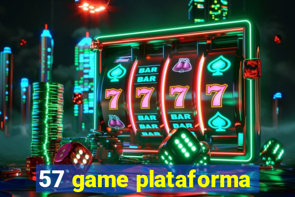 57 game plataforma