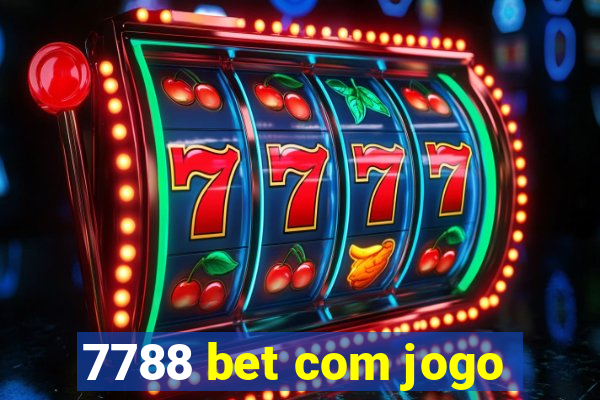 7788 bet com jogo