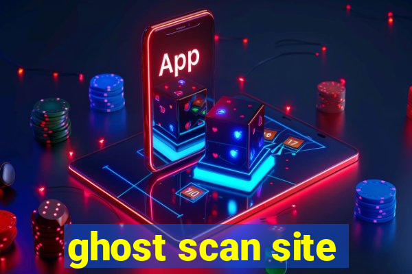 ghost scan site