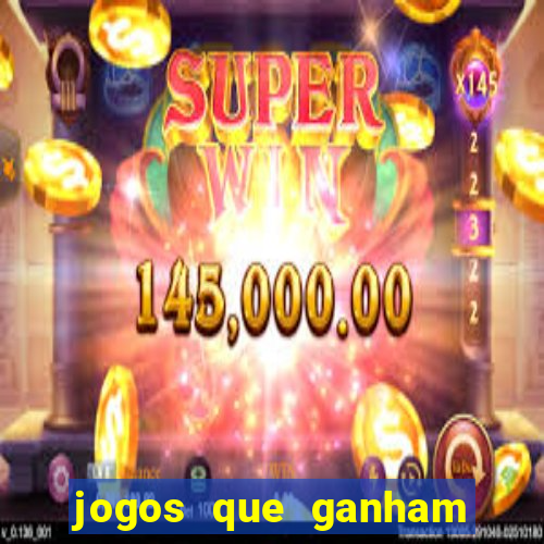 jogos que ganham dinheiro de verdade