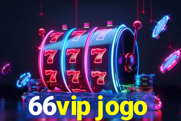 66vip jogo