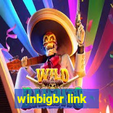 winbigbr link