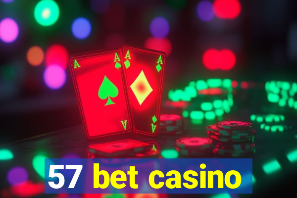 57 bet casino