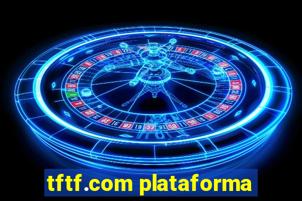 tftf.com plataforma