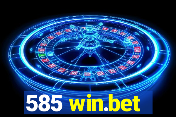 585 win.bet