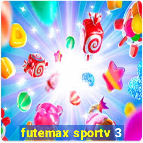 futemax sportv 3