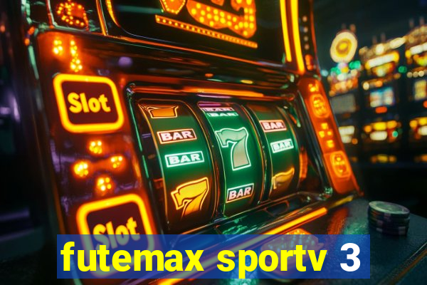 futemax sportv 3