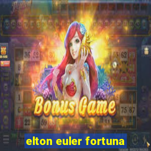 elton euler fortuna