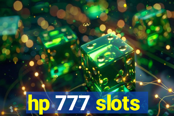 hp 777 slots