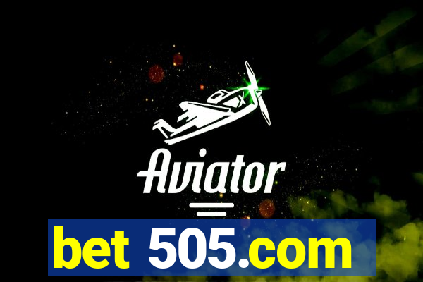 bet 505.com