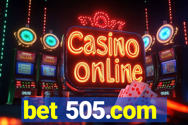 bet 505.com