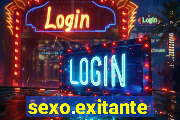 sexo.exitante