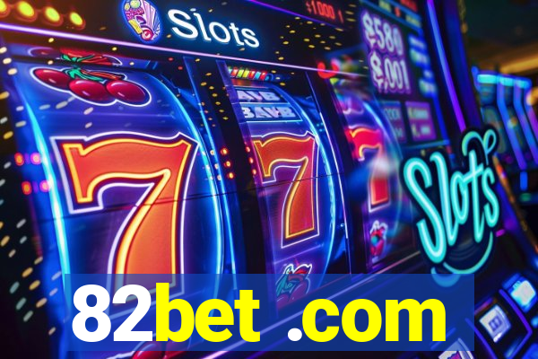 82bet .com