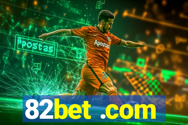 82bet .com